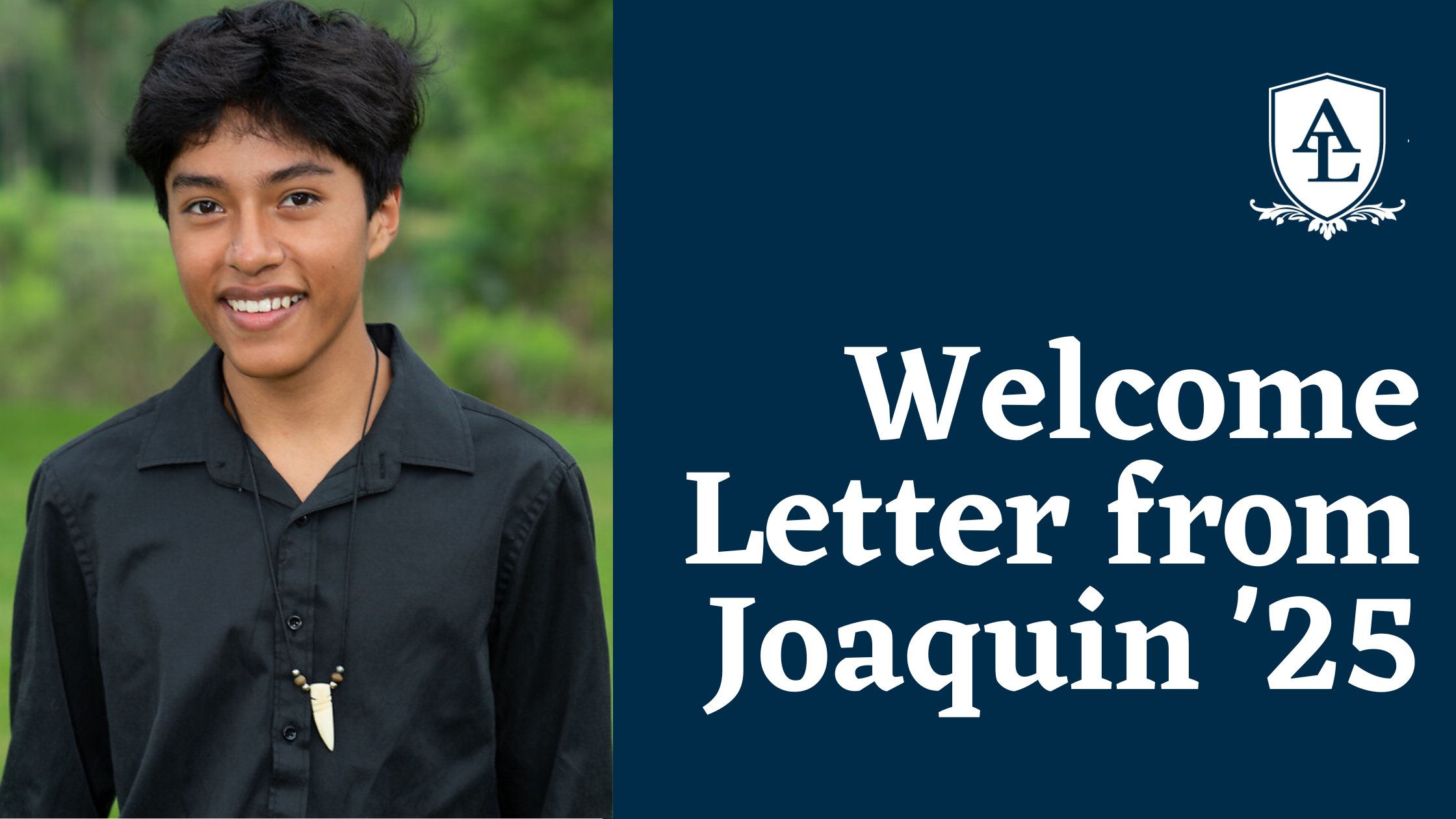 Welcome Letter from Joaquin '25