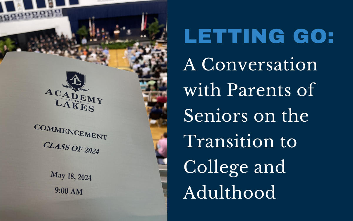 Letting Go: A Conversation with Parents of Seniors on the Transition to College and Adulthood