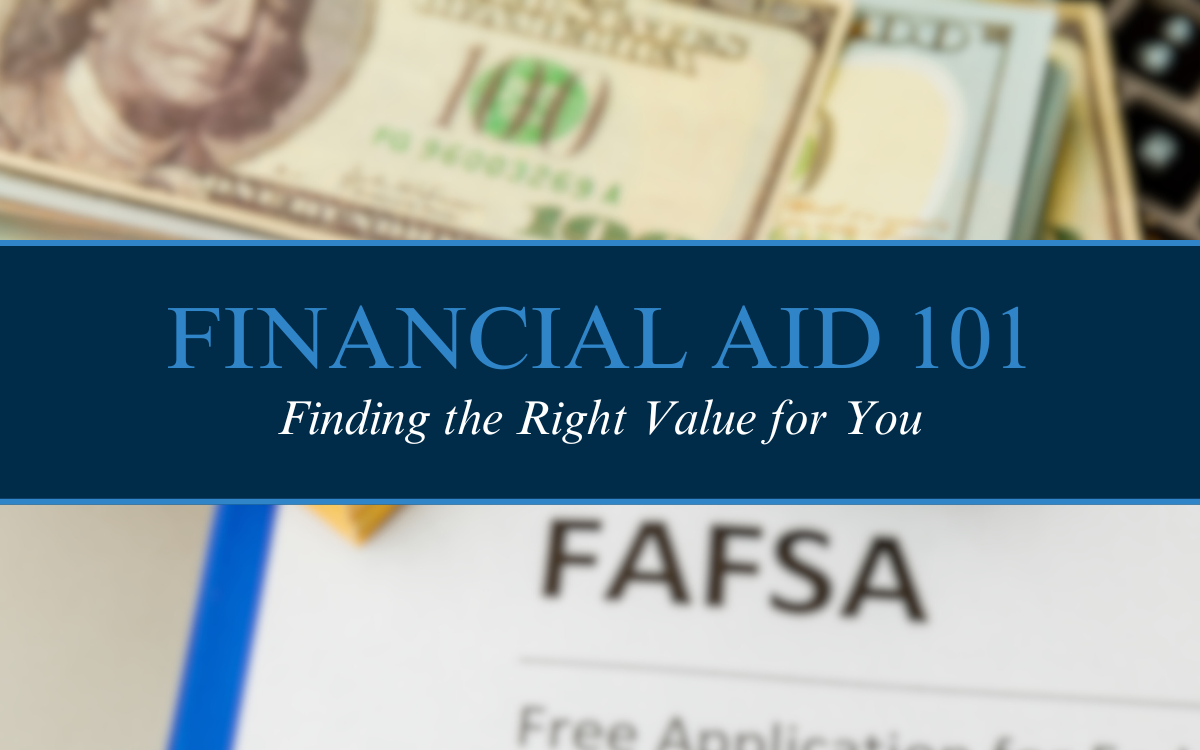 Financial Aid 101: Finding the Right Value for You